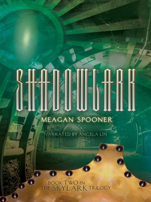 Title details for Shadowlark by Meagan Spooner - Wait list